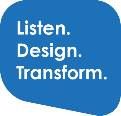Listen. Design. Transform.